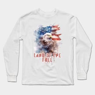 Land of The Free - Independence Day Long Sleeve T-Shirt